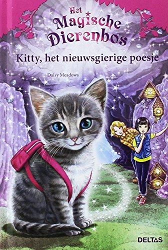 Kitty, het nieuwsgierige poesje: voor jonge dierenvrienden van 7 tot 9 jaar! (Het magische dierenbos)