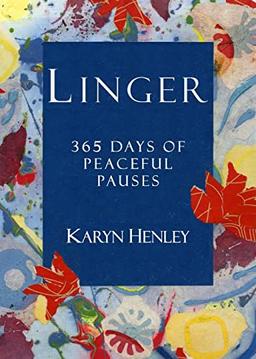 Linger: 365 Days of Peaceful Pauses