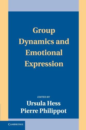 Group Dynamics and Emotional Expression (Studies in Emotion and Social Interaction)