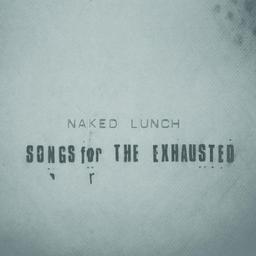 Songs for the Exhausted