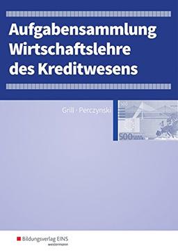 Wirtschaftslehre des Kreditwesens: Aufgabensammlung