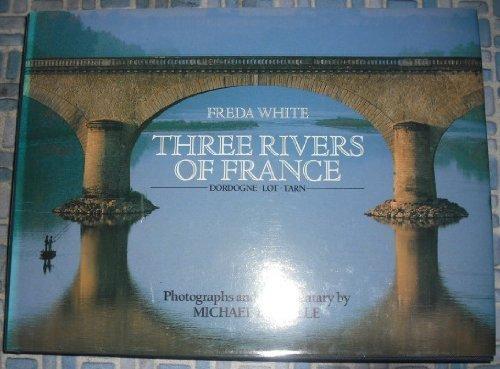 THREE RIVERS OF FRANCE: Dordogne, Lot, Tarn