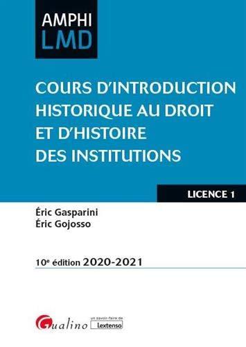 Cours d'introduction historique au droit et d'histoire des institutions : licence 1 : 2020-2021