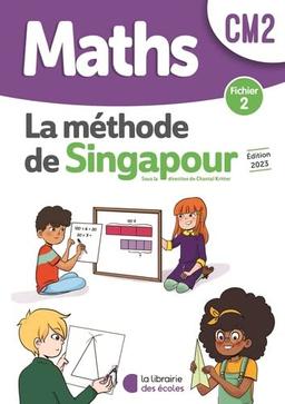 Maths, la méthode de Singapour, CM2 : fichier 2