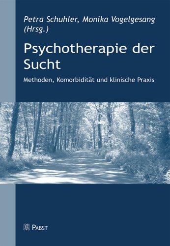 Psychotherapie der Sucht: Methoden, Komorbidität und klinische Praxis