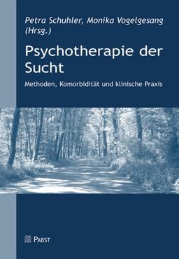 Psychotherapie der Sucht: Methoden, Komorbidität und klinische Praxis