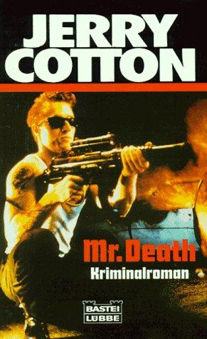 Jerry Cotton. Mr. Death.