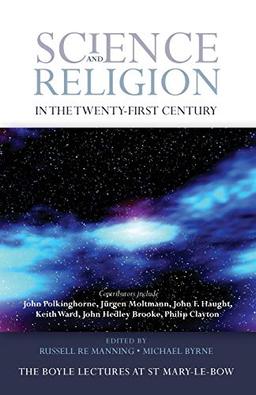 Science and Religion in the Twenty-First Century