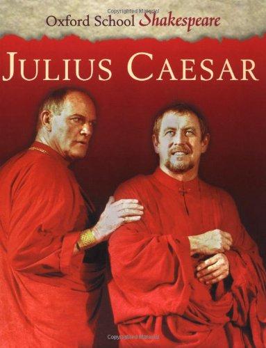 Julius Caesar (Oxford School Shakespeare)