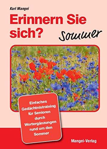 Erinnern Sie sich? Sommer: Einfaches Gedächtnistraining durch Wortergänzungen (Erinnern Sie sich?: Einfaches Gedächtnistraining durch Wortergänzungen)