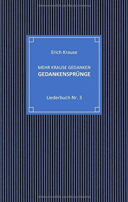 Mehr krause Gedanken - Gedankensprünge: Liederbuch Nr. 3