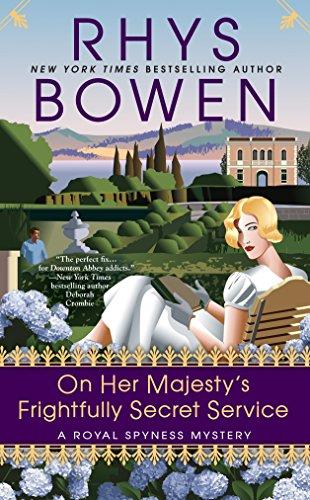 On Her Majesty's Frightfully Secret Service (A Royal Spyness Mystery, Band 11)