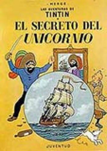 El secreto del unicornio (LAS AVENTURAS DE TINTIN RUSTICA)