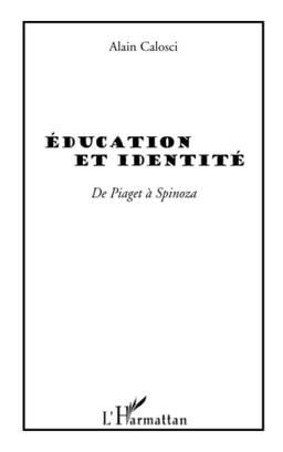 Education et identité : de Piaget à Spinoza