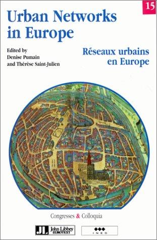 Réseaux urbains en Europe. Urban networks in Europe