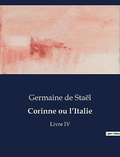 Corinne ou l’Italie : Livre IV