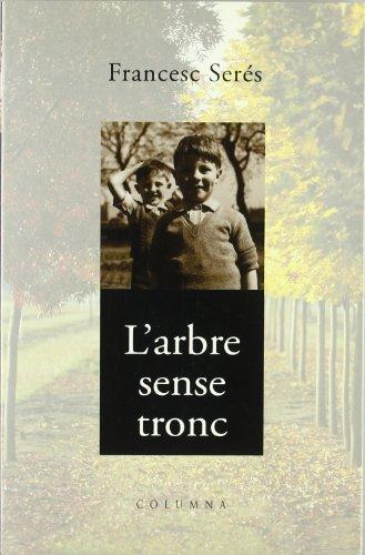 L'ARBRE SENSE TRONC (Clàssica, Band 469)