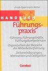 Handbücher Unternehmenspraxis - bisherige Fachbuchausgabe: Führungspraxis