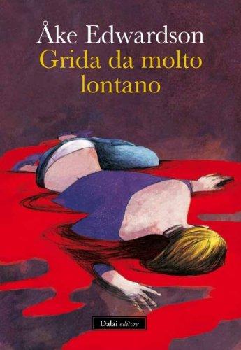 Grida da molto lontano