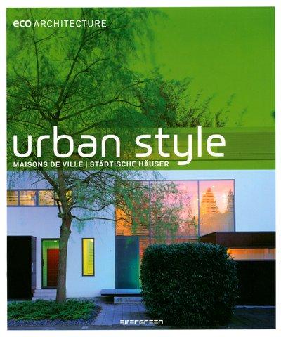 Urban style : maisons de ville = städtische Häuser