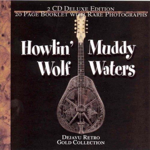 Muddy Waters & Holin' Wolf Gold Collection