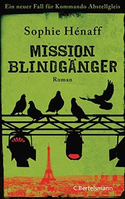 Mission Blindgänger: Ein neuer Fall für Kommando Abstellgleis (Kommando Abstellgleis ermittelt, Band 3)