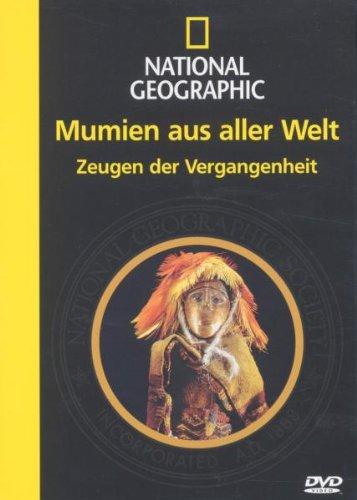 National Geographic - Mumien aus aller Welt