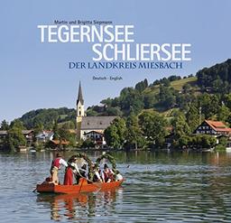 Tegernsee - Schliersee: Der Landkreis Miesbach