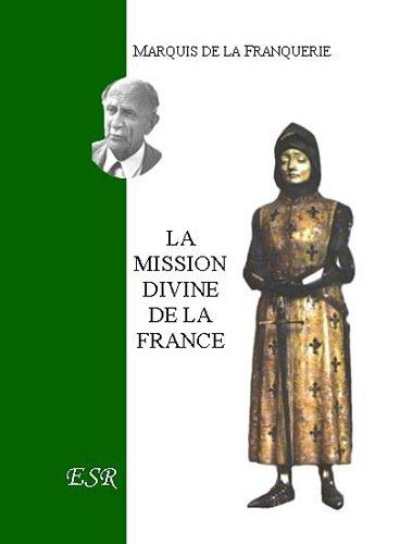 La mission divine de la France