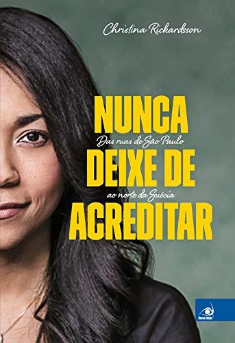 Nunca Deixe de Acreditar