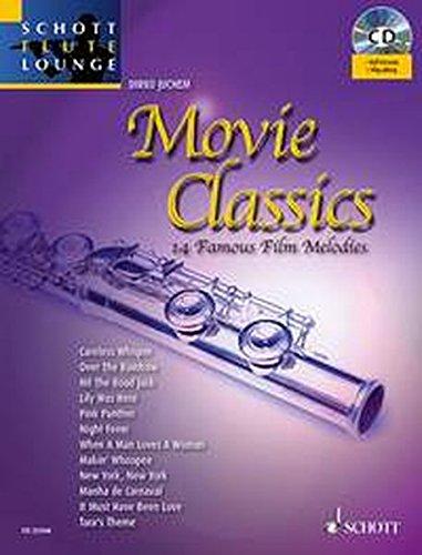 Movie Classics: 14 bekannte Film-Melodien. Flöte und Klavier. Ausgabe mit CD. (Schott Flute Lounge)