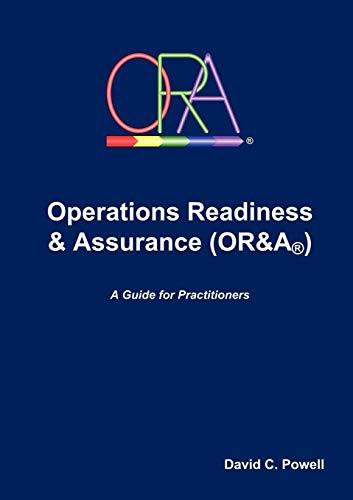 Operations Readiness & Assurance (Or&A)