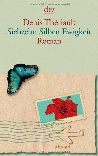 Siebzehn Silben Ewigkeit: Roman