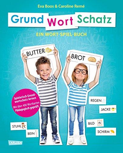 GRUNDWORTSCHATZ: Ein Wort-Spiel-Buch mit über 400 Wortkarten - pädagogisch geprüft