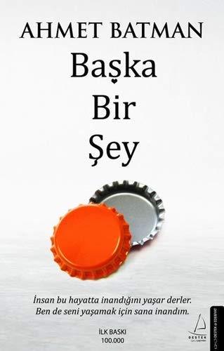 Baska Bir Sey: Insan bu hayatta inandigini yasar derler. Ben de seni yasamak icin sana inandim.: İnsan Bu Hayatta İnandığını Yaşar Derler. Ben de Seni Yaşamak İçin Sana İnandım.