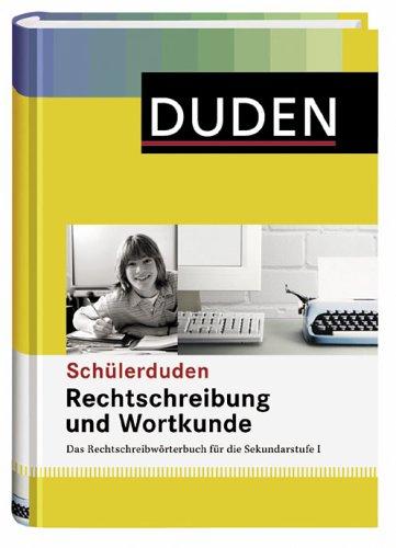 Duden. Schülerduden. Rechtschreibung und Wortkunde