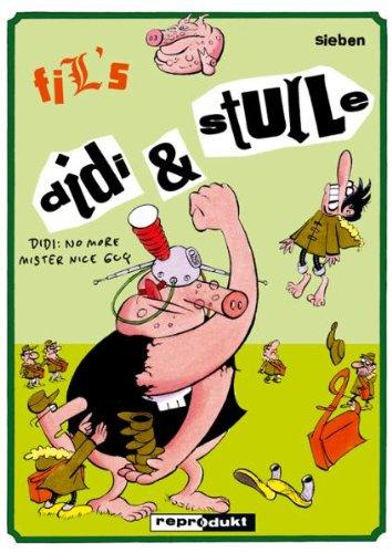 Didi & Stulle 07: Didi: No more Mr. Nice Guy