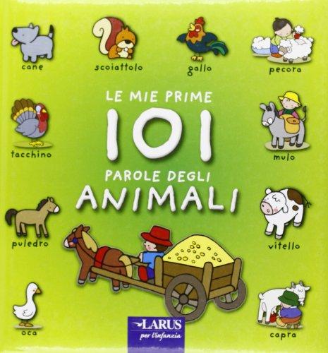 le mie prime 101 parole degli animali