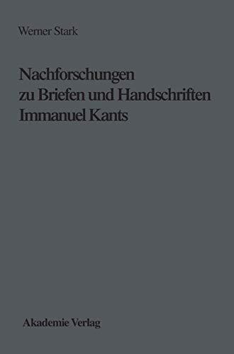 Nachforschungen zu Briefen und Handschriften Immanuel Kants