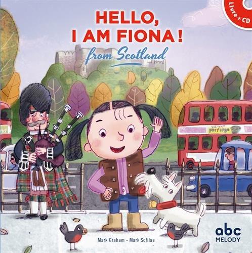 Hello, I am Fiona ! : from Scotland