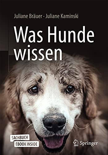 Was Hunde wissen, m. 1 Buch, m. 1 E-Book: Includes Digital Download