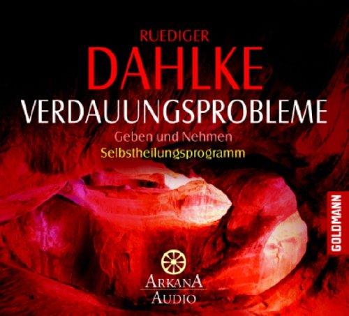 Verdauungsprobleme: Geben und Nehmen - Selbstheilungsprogramm