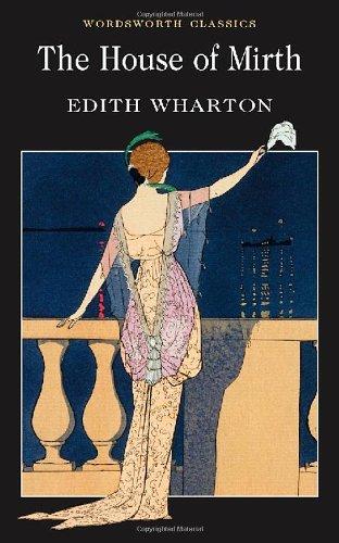 The House of Mirth (Wordsworth Classics)