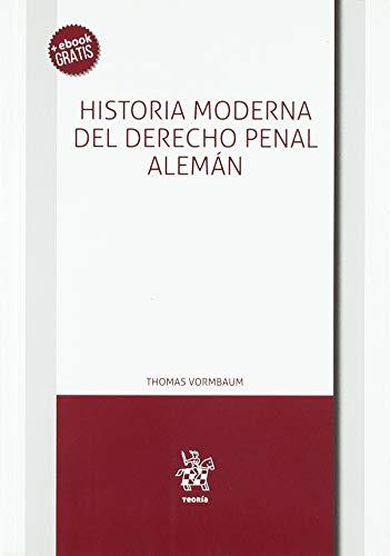 Historia moderna del derecho penal alemán (Teoría, Band 1)