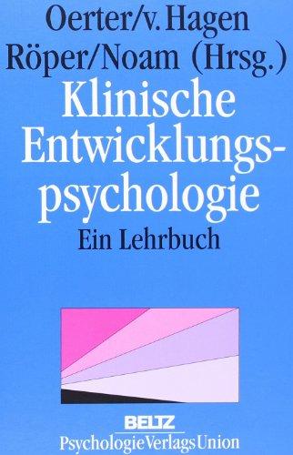 Klinische Entwicklungspsychologie: Ein Lehrbuch