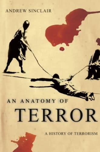 An Anatomy of Terror: A History of Terrorism