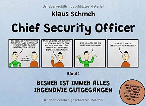 Chief Security Officer: Bisher ist immer alles irgendwie gutgegangen