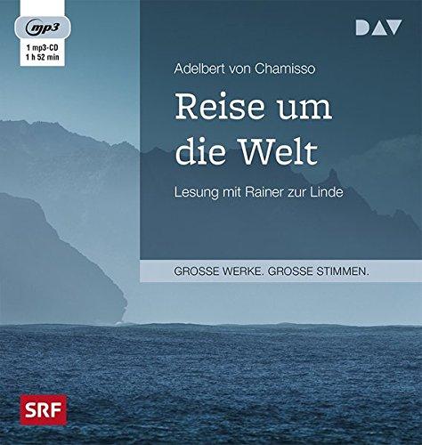 Reise um die Welt: Lesung mit Rainer zur Linde (1 mp3-CD)