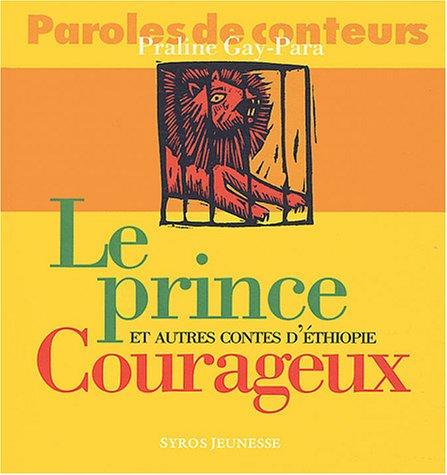 Le prince courageux : et autres contes d'Ethiopie