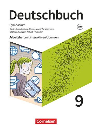 Deutschbuch Gymnasium - Berlin, Brandenburg, Mecklenburg-Vorpommern, Sachsen, Sachsen-Anhalt und Thüringen - Neue Ausgabe - 9. Schuljahr: Arbeitsheft mit interaktiven Übungen online - Mit Lösungen